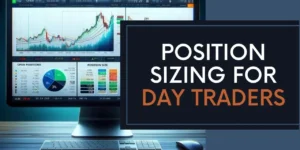 Position Sizing for Day Traders