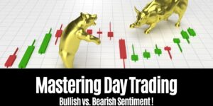 Mastering Day Trading Bullish vs. Bearish Sentiment Explained!